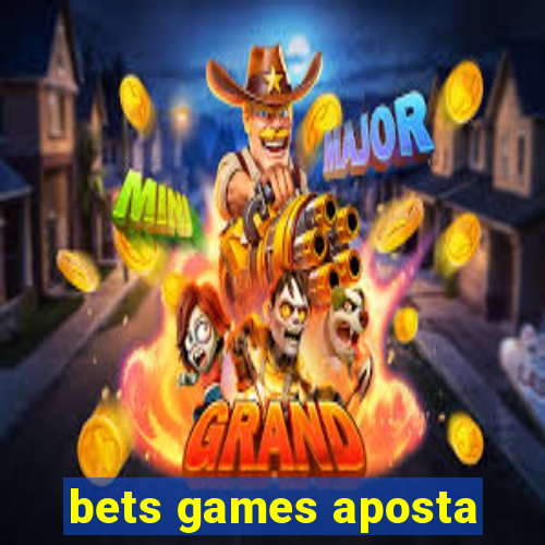 bets games aposta